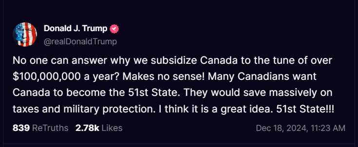 Donald Trump:  Many Canadians want Canada to become the 51st State. They would save massively on taxes and military protection